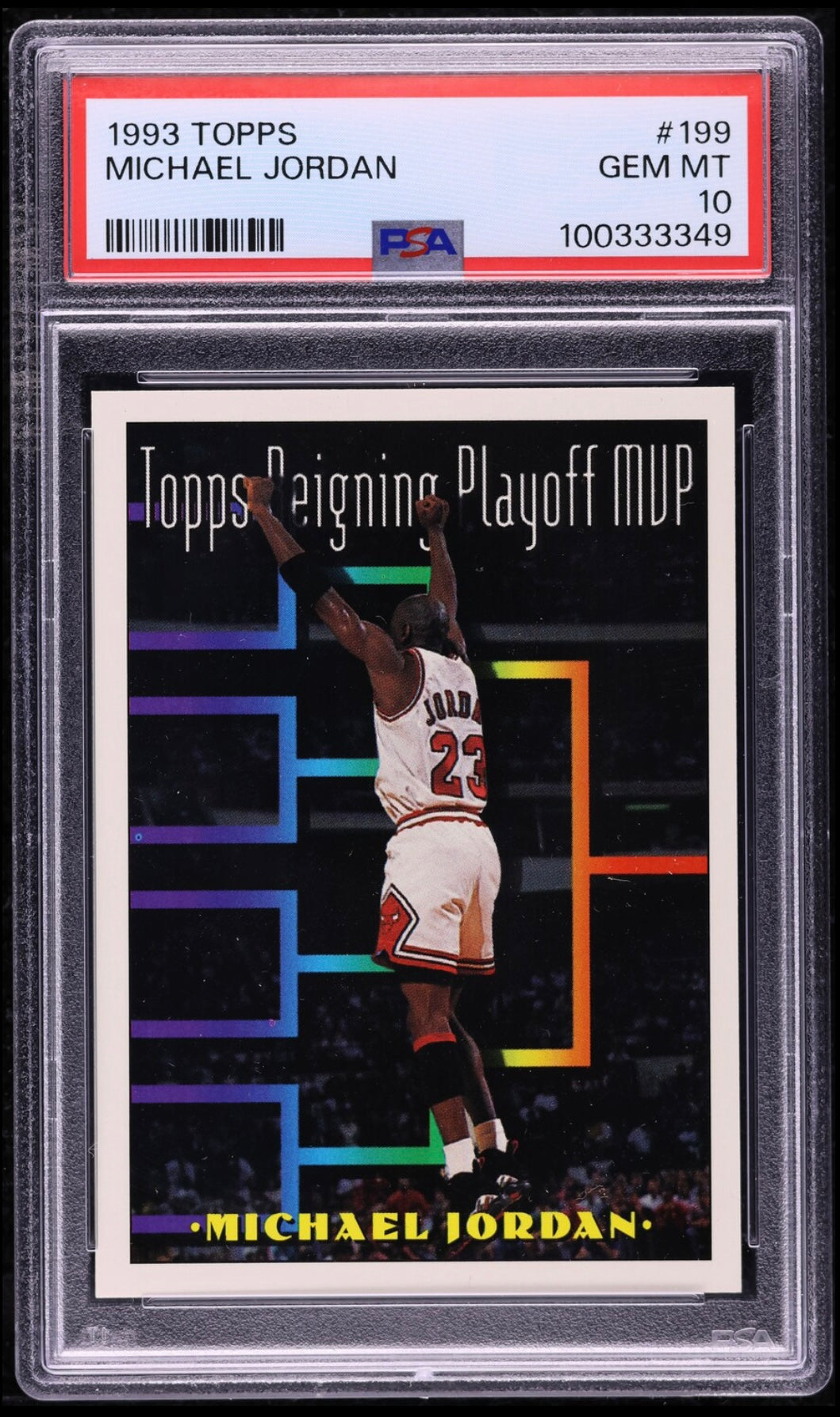 1993 TOPPS #199 MICHAEL JORDAN PSA 10 GEM MINT