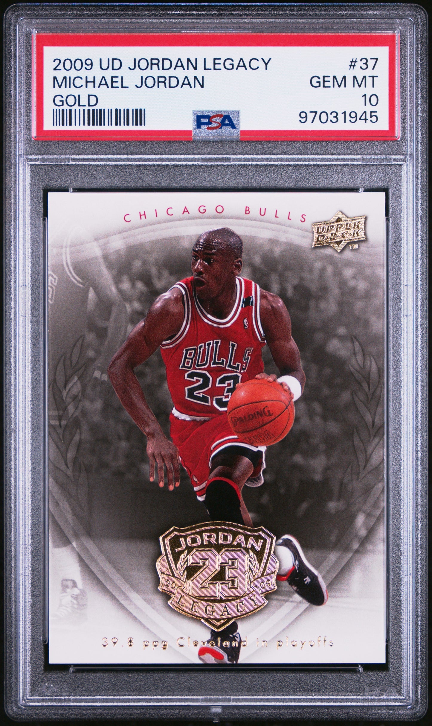 2009 UPPER DECK JORDAN LEGACY GOLD #37 MICHAEL JORDAN GOLD PSA 10 GEM MINT