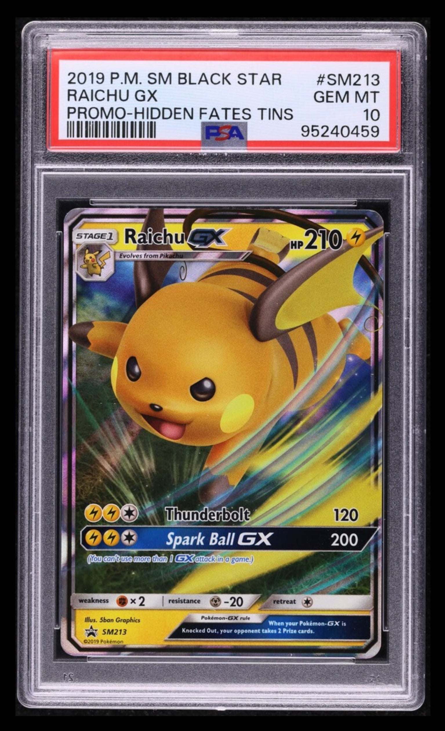 2019 POKEMON TCG SM BLACK STAR PROMO #SM213 RAICHU GX PROMO-HIDDEN FATES TINS PSA 10 GEM MINT