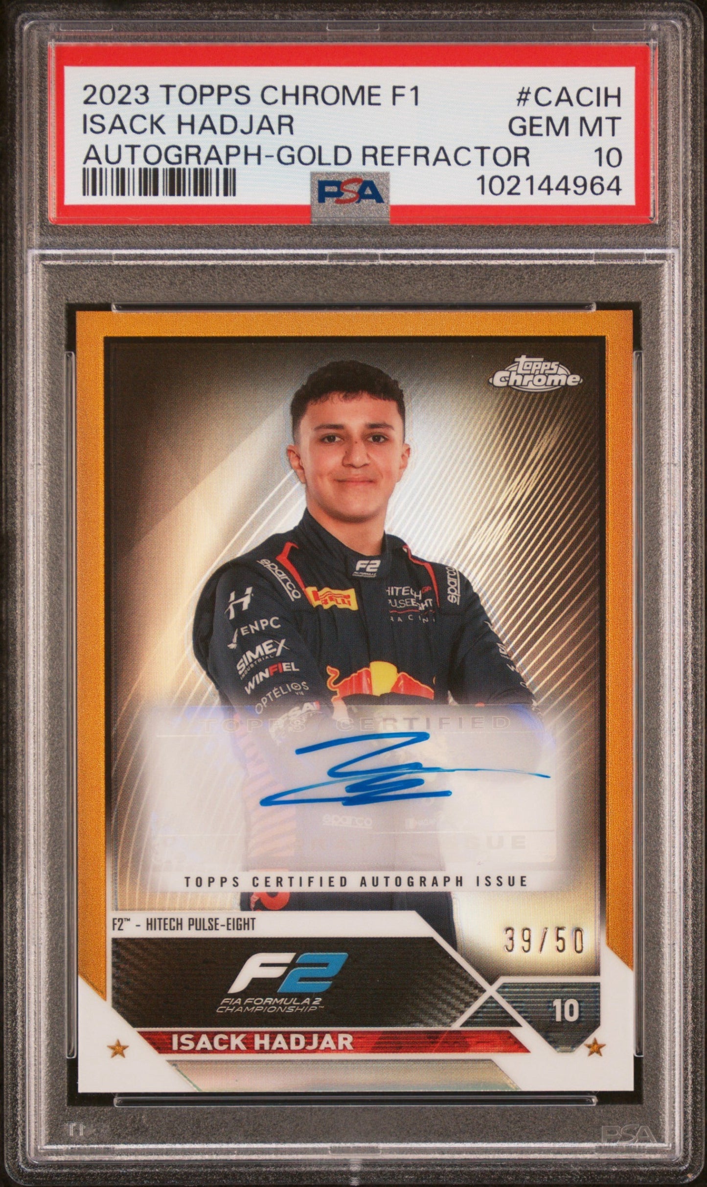 2023 TOPPS CHROME F1 FORMULA 1 CHROME AUTOGRAPHS #CACIH ISACK HADJAR ROOKIE AUTOGRAPH-GOLD REFRACTOR /50 PSA 10 GEM MINT