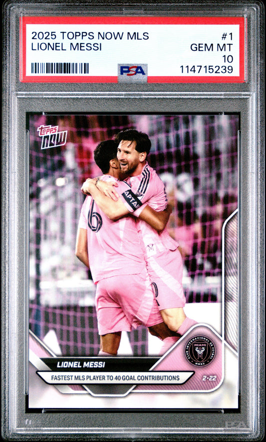 2025 Topps Now MLS #1 Lionel Messi PSA 10 Gem Mint